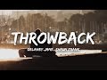 Delaney Jane - Throwback ft. Shaun Frank (Lyrics)