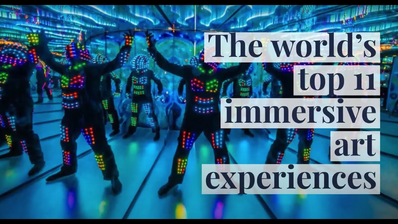 The world's top 11 immersive art experiences | blooloop