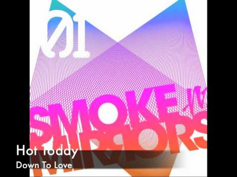 Hot Toddy ft. Jennifer Rhonwen - Down To Love