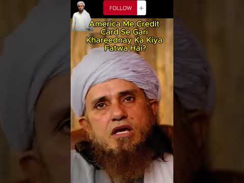 mufti tariq masood bayan | America Me Credit Card Se Gari Khareednay Ka Kiya Fatwa Hai