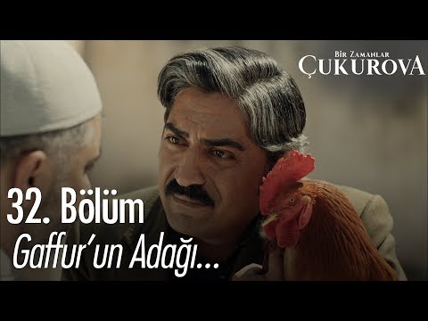 Gaffur'un adağı... - Bir Zamanlar Çukurova 32. Bölüm