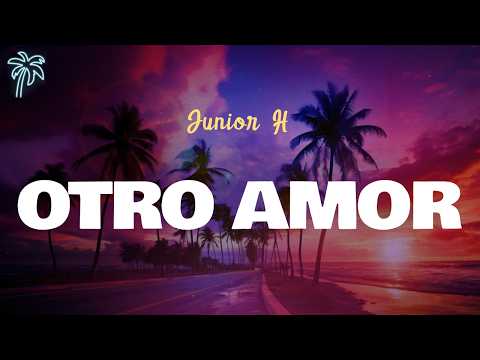 Junior H - OTRO AMOR