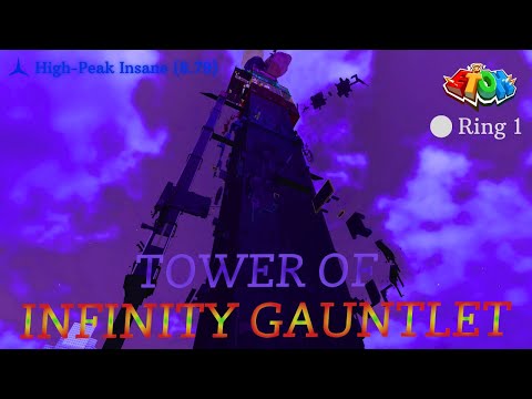 Tower of Infinity Gauntlet VERIFICATION (Thanos Tower Revamp)