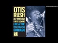 Otis Rush- Please Love Me - Mojo Tooth Otis Rush- Please Love Me