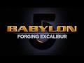 Babylon 5 DVD Extras Forging Excalibur