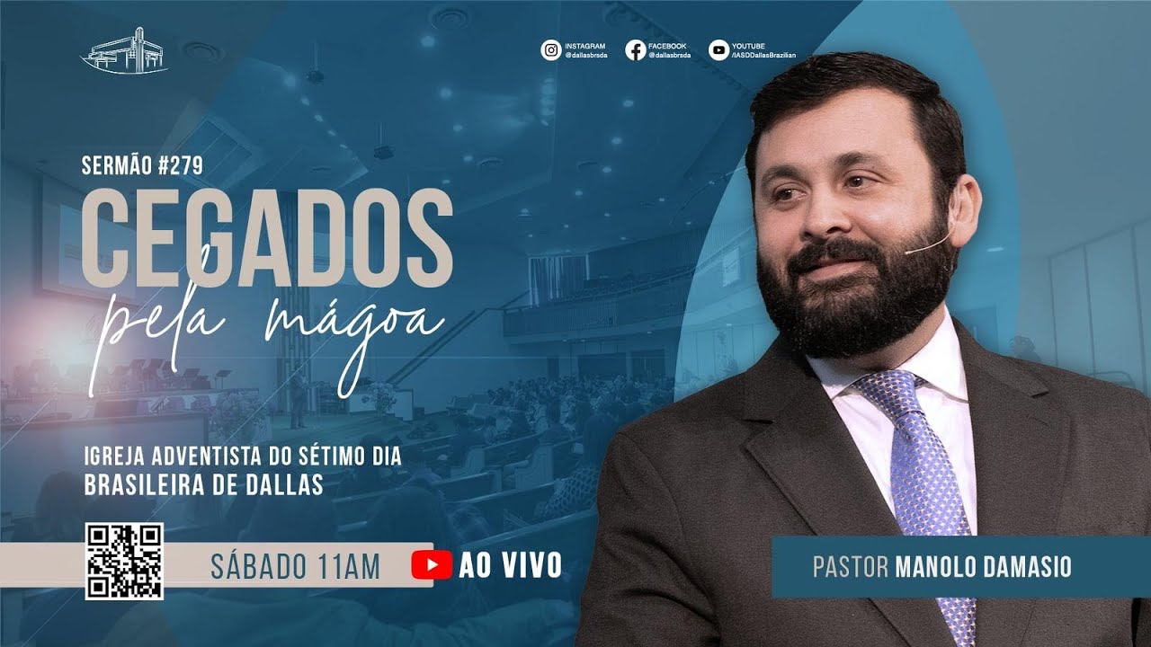 Sermão #279 I Cegados pela mágoa — Pr. Manolo Damasio