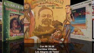 Los Alegres de Teran - Con Mi 30-30 - Corridos Villistas