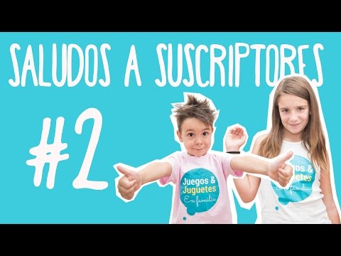 SALUDANDO A NUESTROS SUSCRIPTORES #2