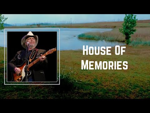 House of Memories - Merle Haggard