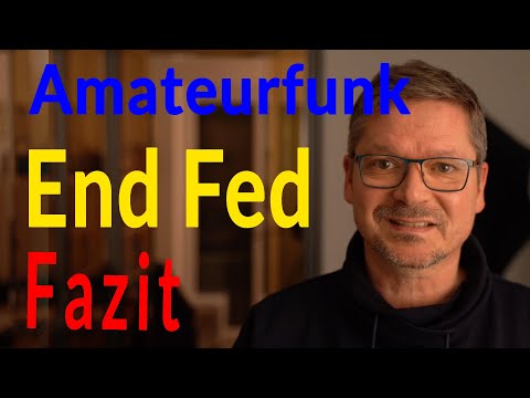 Amateur radio practice - Contest End Fed antenna: the big conclusion