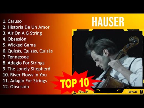 H A U S E R 2023 MIX - Top 10 Best Songs - Greatest Hits - Full Album