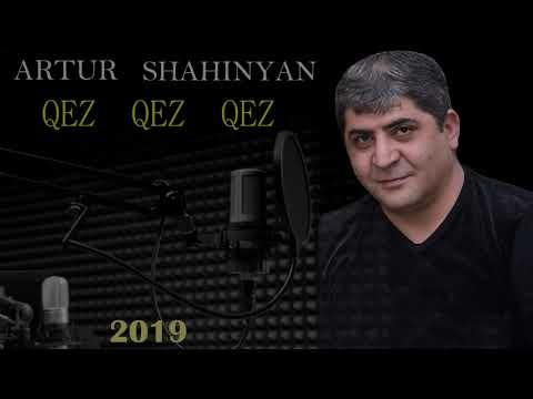 ARTUR  SHAHINYAN   QEZ  QEZ  QEZ    2019