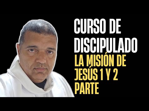 🔺CURSO DE DISCIPULADO La Misión de Jesús I y II Parte #padrejuniormuñoz #discipulado #Dios #fe #paz