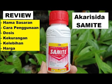 Review Akarisida SAMITE 135 EC | Hama Sasaran, Dosis, Cara Penggunaan Pestisida / Insektisdia Samite