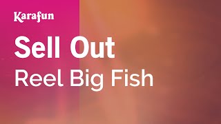 Sell Out - Reel Big Fish | Karaoke Version | KaraFun