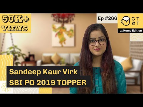 CTwT E266 - SBI PO 2019 Topper Sandeep Kaur Virk | Self Preparation | 2nd Attempt