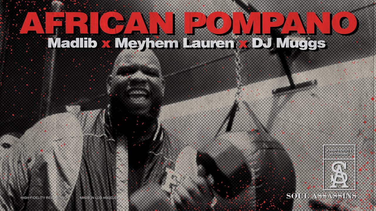 Meyhem Lauren X DJ Muggs & Madlib – “African Pompano”