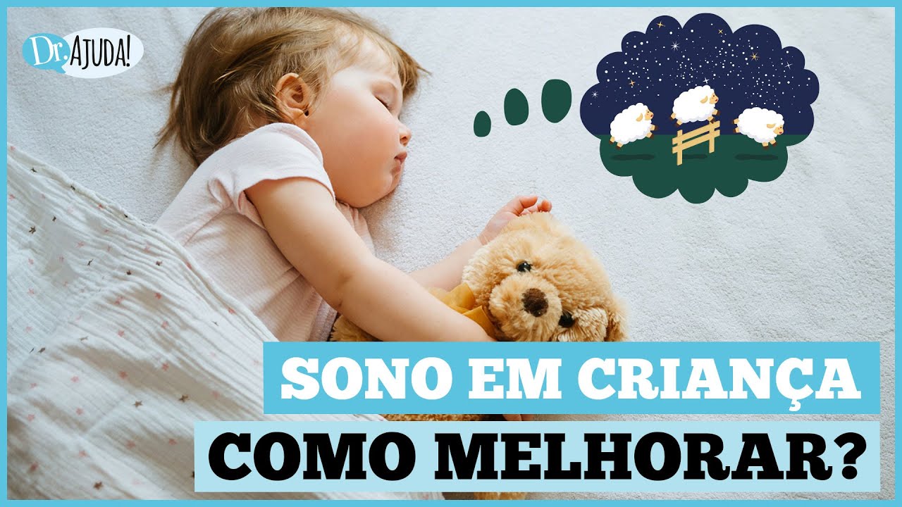 6 DICAS PARA FAZER A CRIANÇA DORMIR MELHOR