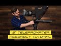 19" Teleprompter Assembly Tutorial | Ikan Tech Tips