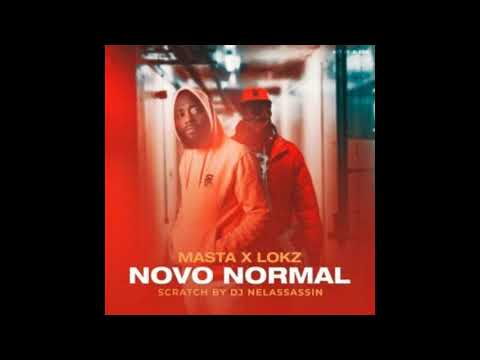 Masta feat Lokz - Novo Normal
