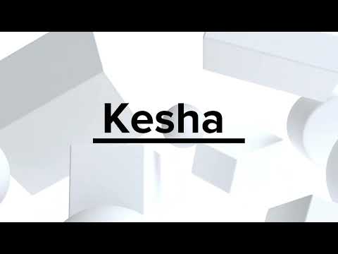 How To Pronounce Kesha  in English