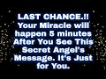 LAST CHANCE!! Your Miracle will happen 5 minutes After You See This... ✝️ Jesus says 💌#jesusmessage