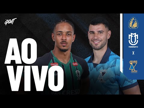 MARINGÁ X AZURIZ | CAMPEONATO PARANAENSE | AO VIVO E COM IMAGENS