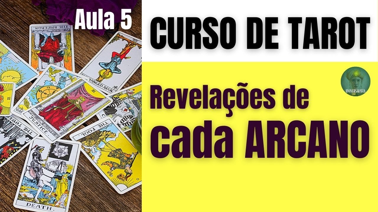 REVELAÇÕES DE CADA ARCANO CURSO TAROT DE MARSELHA GRATUITO AULA 5