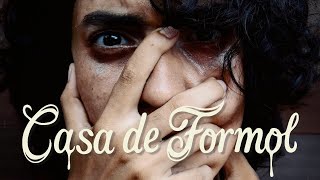 CASA DE FORMOL - (CORTOMETRAJE)