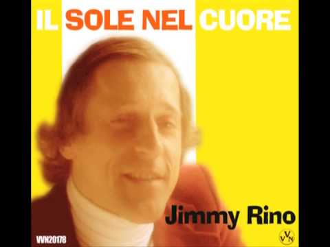 JIMMY RINO - IL SOLE NEL CUORE