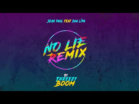 Sean Paul - No Lie ft. Dua Lipa (ThreezyBoom remix)(Official lyrics video)