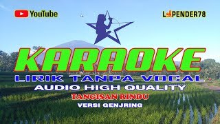 Download lagu Tangisan Rindu🎵Versi Genjring 🎤 Karaoke lapender78 mp3