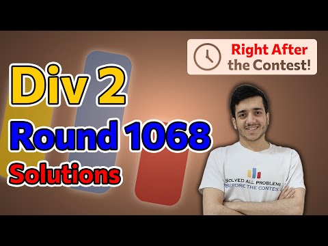 Codeforces Round 1068 (Div. 2) | Solutions by Arpa