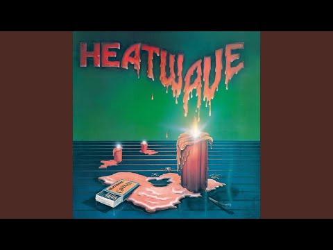 All I Am - Heatwave