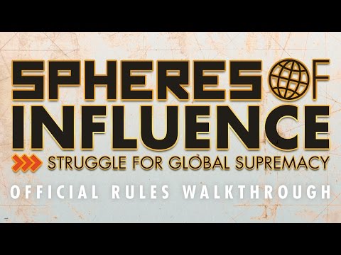 Official Rules Walkthrough for Spheres of Influence: Struggle for Global Supremacy