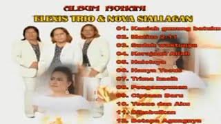 Download lagu LAGU ROHANI INDONESIA ||TRIO ELEXIS & NOVA SIALLAGAN||FULL ALBUM KOMPILASI mp3 Download lagu LAGU ROHANI INDONESIA ||TRIO ELEXIS & NOVA SIALLAGAN||FULL ALBUM KOMPILASI mp3
