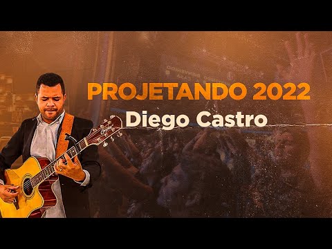 Encerramento do Projetando 2022//Louvor-Diego Castro