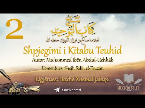 2/43 - Vlera e Teuhidit dhe sqarimi i asaj se Teuhidi i fal mekatet