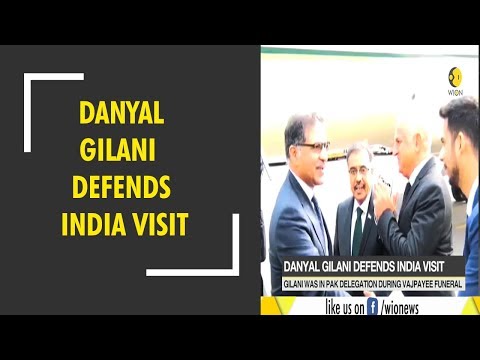 Danyal Gilani defends India visit