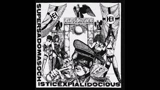 Elvis Hitler (1992) :: Supersadomasochisticexpialidocious [FULL ALBUM]