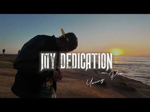Young Pro – My Dedication (Official Music Video)