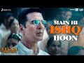 Main Hi Ishq Hoon Kesari Chapter 2 Akshay Kumar Regina Sanjith H Shashwat S Irshad Lyrical