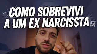 Como sobrevivi a um EX que é NARCISISTA?