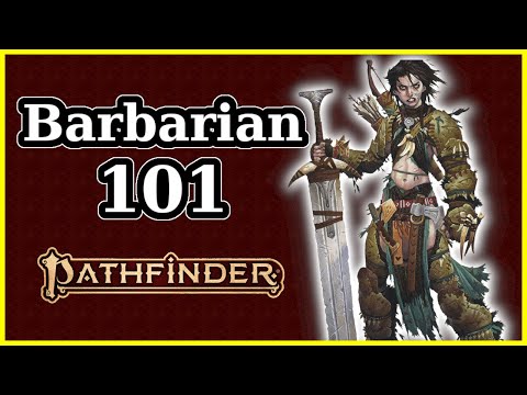 BARBARIAN CLASS GUIDE (Part 1) - PATHFINDER SECOND EDITION
