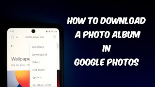 How to Download an Album in Google Photos | Simple and Easy!