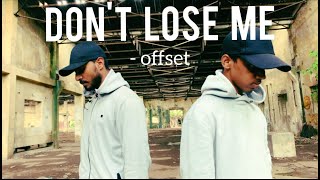 OFFSET - Don&#39;t Loose Me | JANAM DANCE+ 5 | Maharshi Pandya &amp; Noel Alexander