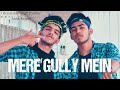 Mere Gully Mein || Gully Boy | Dance Cover | Urban Brothers #anshrajpal Mere Gully Mein || Gully Boy | Dance Cover | Urban Brothers #anshrajpal