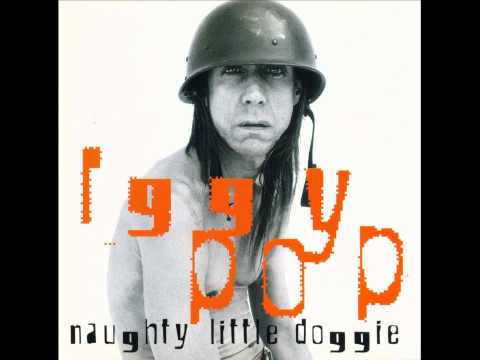 Iggy Pop - Naughty Little Doggie (Full Album) 1996