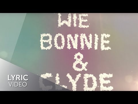 Sarah Connor & Henning Wehland - Bonnie & Clyde (Lyric Video)