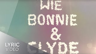 Sarah Connor &amp; Henning Wehland - Bonnie &amp; Clyde (Lyric Video)